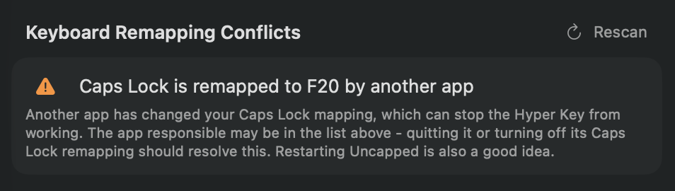 Uncapped flagging another app that remapped Caps Lock The Keyboard Remapping Conflicts section